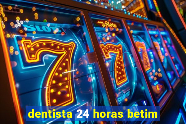 dentista 24 horas betim